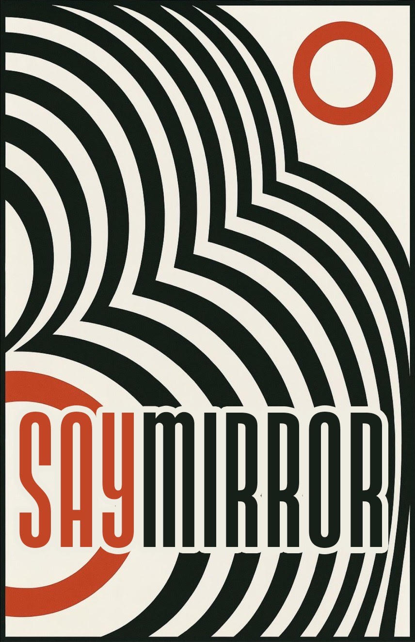 Say Mirror